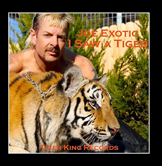 buy joe exotic album I saw a Tiger