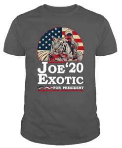 joe exotic for president shirt