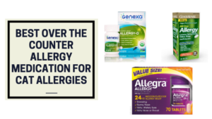 Best over the counter allergy medication for cat allergies